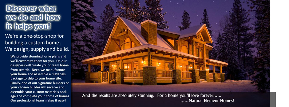 Discover what we do and how it helps you.  We're a one-stop-shop for building a custom home.  We design, supply and build custom homes.  We provide stunning home plans, and we'll customize them for you.  Or, our designers will create your dream home from scratch.  Next, we manufacture you home and assemble a materials package to ship to your building site.  Finally, one of our signature builders or your chosen builder will receive and assemble your custom materials package and complete your home of homes.  Our professional team makes it easy.